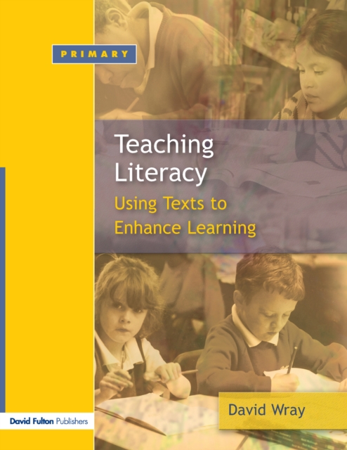 Teaching and Learning Literacy : Reading and Writing Texts for a Purpose, PDF eBook