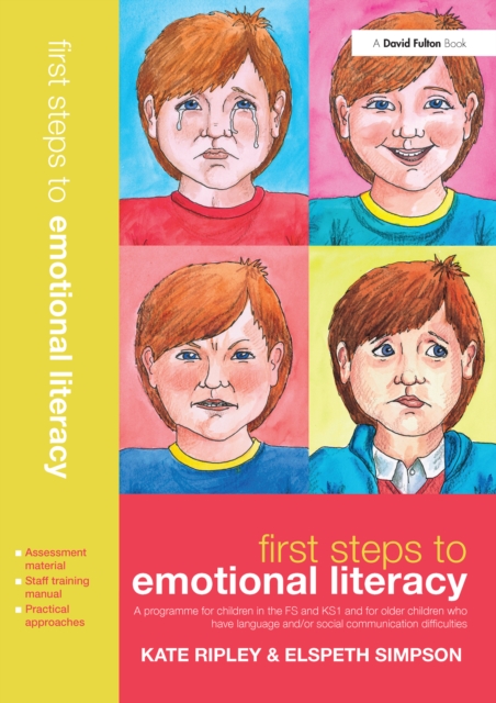First Steps to Emotional Literacy : A Programme for Children in the FS & KS1 and for Older Children who have Language and/or Social Communication Difficulties, EPUB eBook