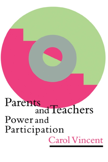 Parents And Teachers : Power And Participation, EPUB eBook
