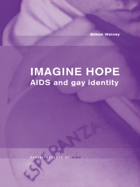 Imagine Hope : AIDS and Gay Identity, EPUB eBook