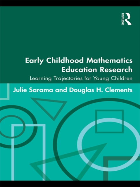 Early Childhood Mathematics Education Research : Learning Trajectories for Young Children, PDF eBook