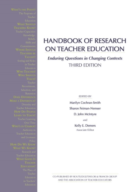 Handbook of Research on Teacher Education : Enduring Questions in Changing Contexts, EPUB eBook