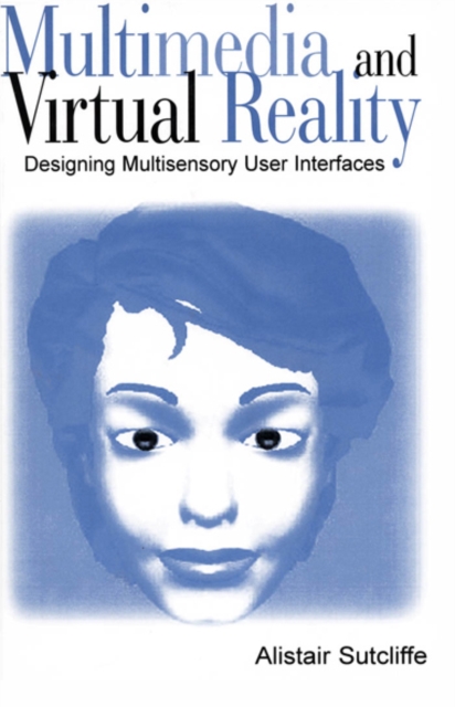 Multimedia and Virtual Reality : Designing Multisensory User Interfaces, EPUB eBook