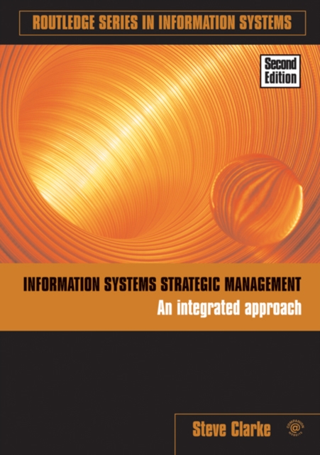 Information Systems Strategic Management : An Integrated Approach, EPUB eBook