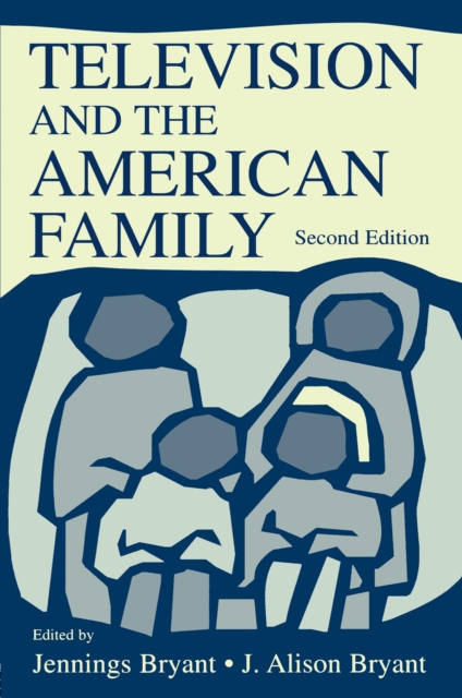 Television and the American Family, EPUB eBook