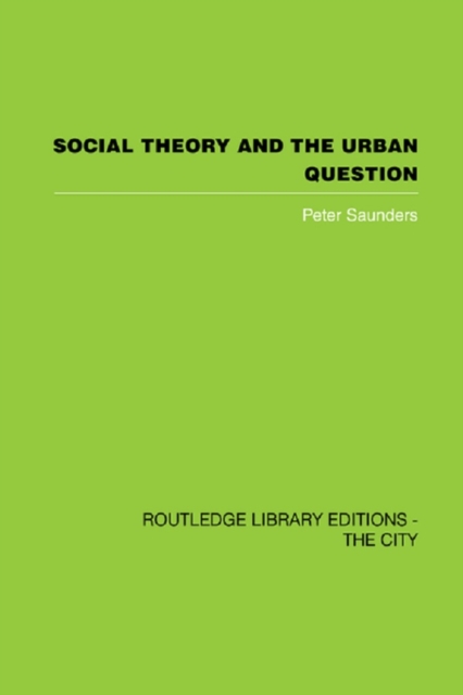 Social Theory and the Urban Question, PDF eBook