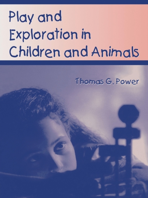 Play and Exploration in Children and Animals, EPUB eBook