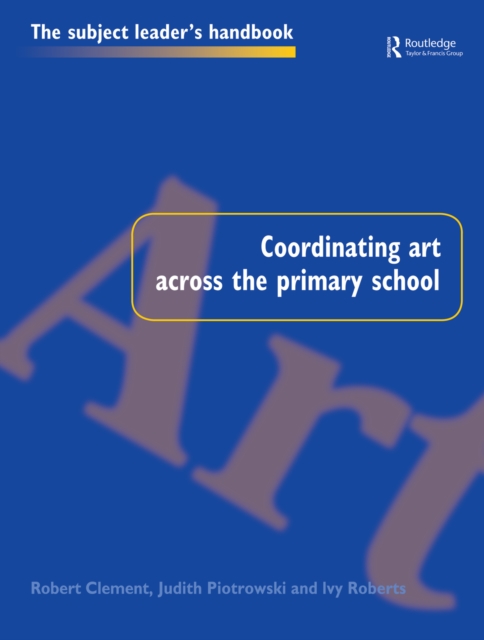 Coordinating Art Across the Primary School, EPUB eBook