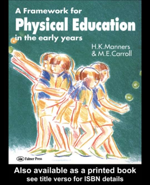 A Framework for Physical Education in the Early Years, PDF eBook