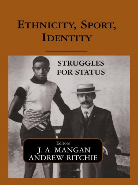 Ethnicity, Sport, Identity : Struggles for Status, EPUB eBook