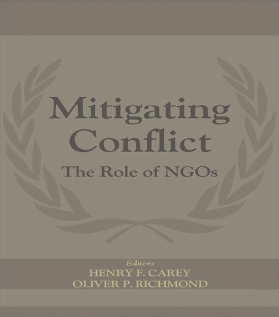 Mitigating Conflict : The Role of NGOs, PDF eBook