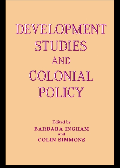 Development Studies and Colonial Policy, EPUB eBook
