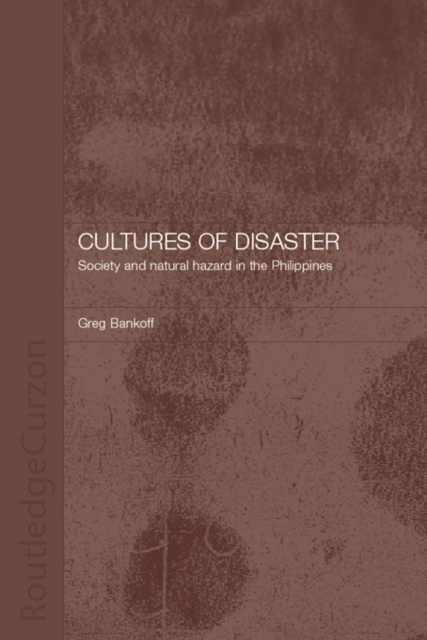 Cultures of Disaster : Society and Natural Hazard in the Philippines, EPUB eBook