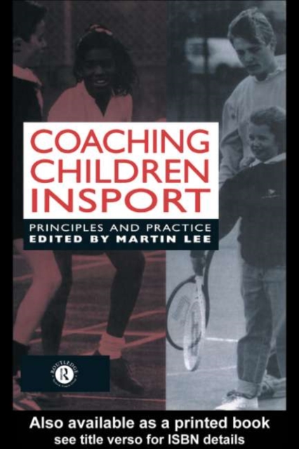 Coaching Children in Sport : Principles and Practice, PDF eBook