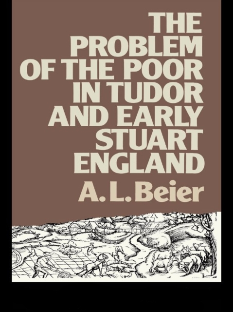 The Problem of the Poor in Tudor and Early Stuart England, EPUB eBook