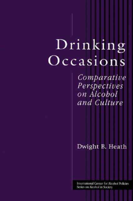 Drinking Occasions : Comparative Perspectives on Alcohol and Culture, EPUB eBook