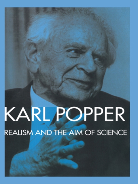 Realism and the Aim of Science : From the Postscript to The Logic of Scientific Discovery, PDF eBook