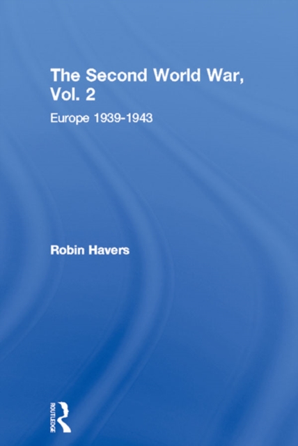 The Second World War, Vol. 2 : Europe 1939-1943, PDF eBook