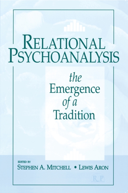 Relational Psychoanalysis, Volume 1 : The Emergence of a Tradition, EPUB eBook