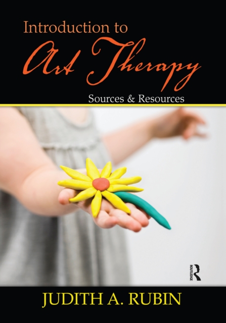 Introduction to Art Therapy : Sources & Resources, PDF eBook
