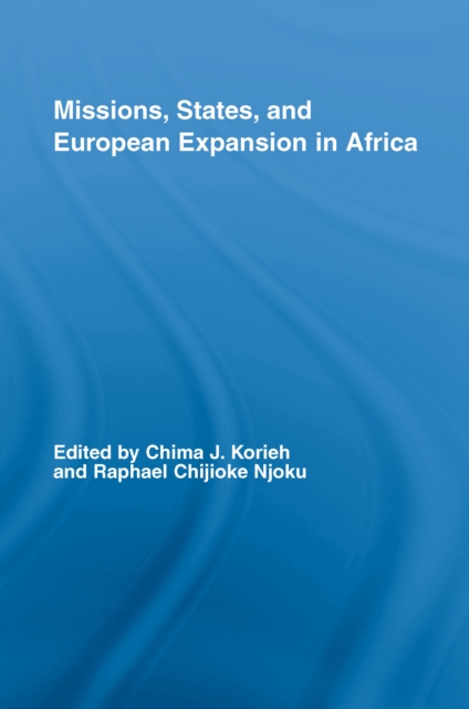 Missions, States, and European Expansion in Africa, EPUB eBook
