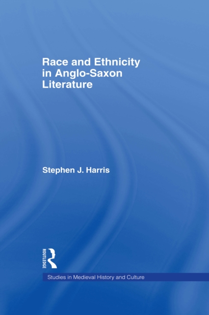 Race and Ethnicity in Anglo-Saxon Literature, EPUB eBook