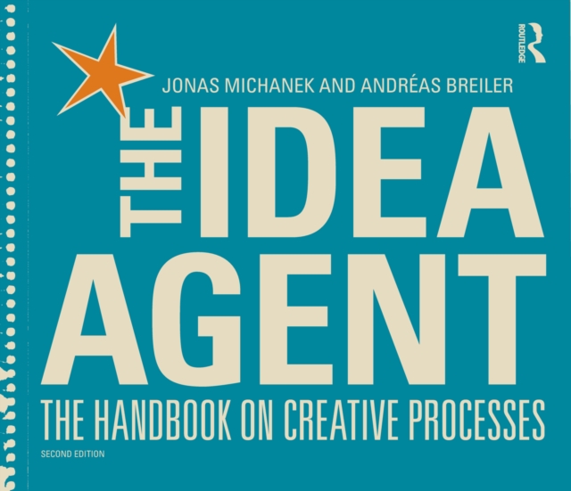 The Idea Agent : The Handbook on Creative Processes, EPUB eBook