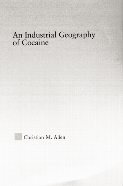 An Industrial Geography of Cocaine, EPUB eBook