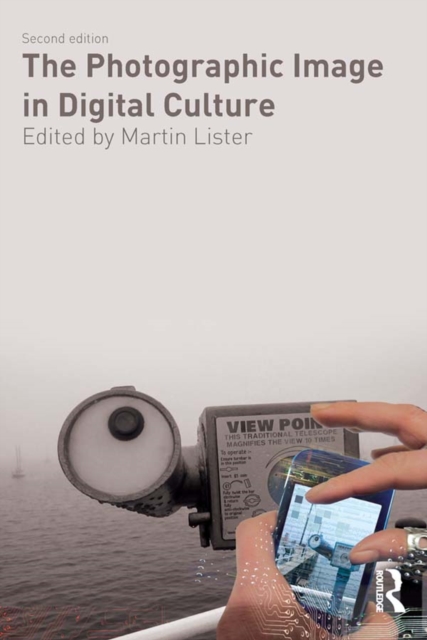 The Photographic Image in Digital Culture, PDF eBook
