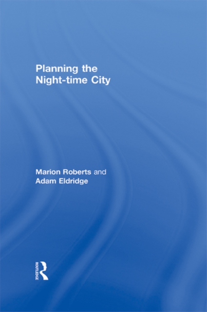 Planning the Night-time City, EPUB eBook