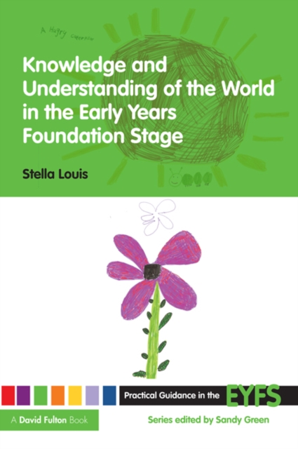 Knowledge and Understanding of the World in the Early Years Foundation Stage, PDF eBook