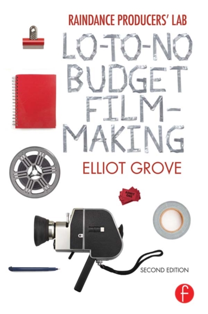 Raindance Producers' Lab Lo-To-No Budget Filmmaking, EPUB eBook