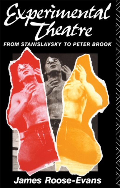 Experimental Theatre : From Stanislavsky to Peter Brook, EPUB eBook