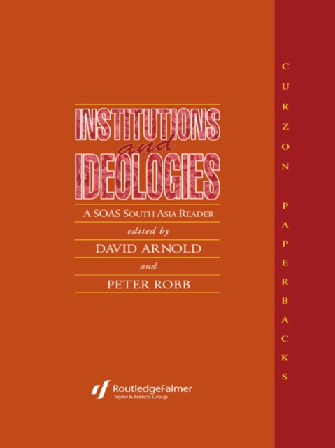 Institutions and Ideologies : A SOAS South Asia Reader, PDF eBook