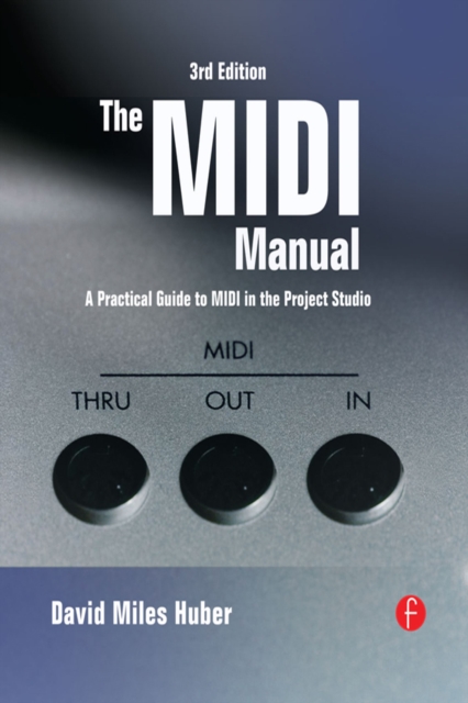 The MIDI Manual : A Practical Guide to MIDI in the Project Studio, EPUB eBook