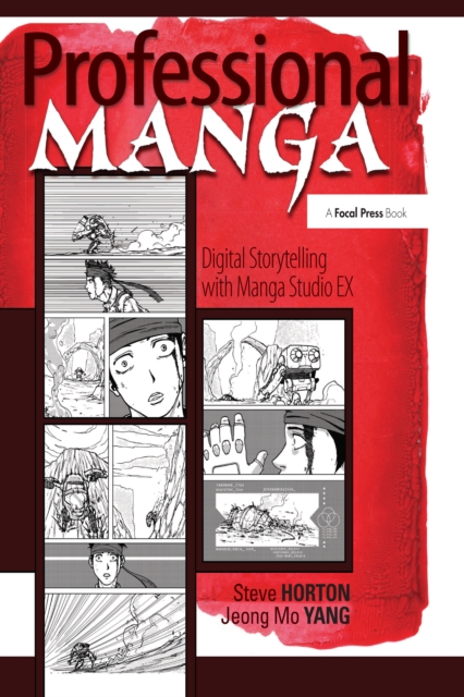Professional Manga : Digital Storytelling with Manga Studio EX, EPUB eBook