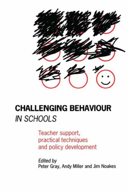 Challenging Behaviour in Schools : Teacher support, practical techniques and policy development, PDF eBook