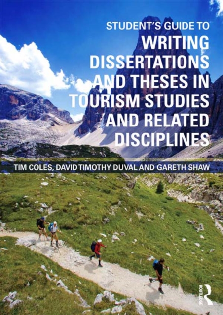 Student's Guide to Writing Dissertations and Theses in Tourism Studies and Related Disciplines, PDF eBook