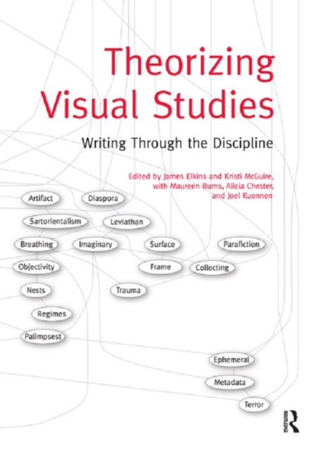 Theorizing Visual Studies : Writing Through the Discipline, PDF eBook