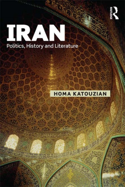 Iran : Politics, History and Literature, EPUB eBook