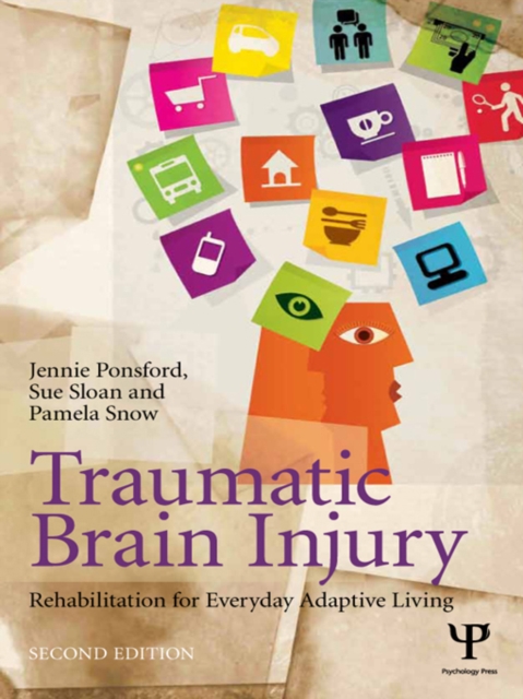 Traumatic Brain Injury : Rehabilitation for Everyday Adaptive Living, 2nd Edition, PDF eBook