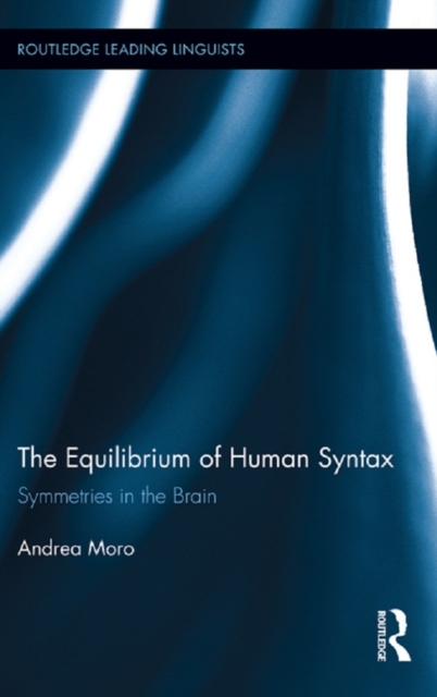 The Equilibrium of Human Syntax : Symmetries in the Brain, PDF eBook