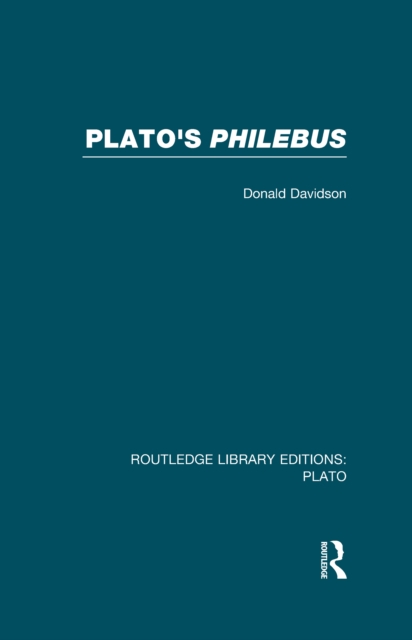 Plato's Philebus (RLE: Plato), PDF eBook