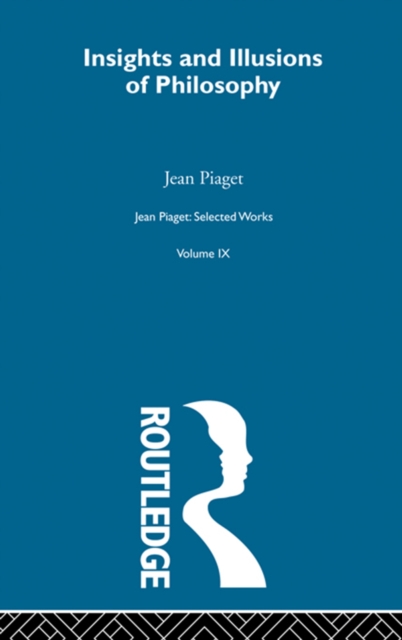 Insights and Illusions of Philosophy : Selected Works vol 9, PDF eBook