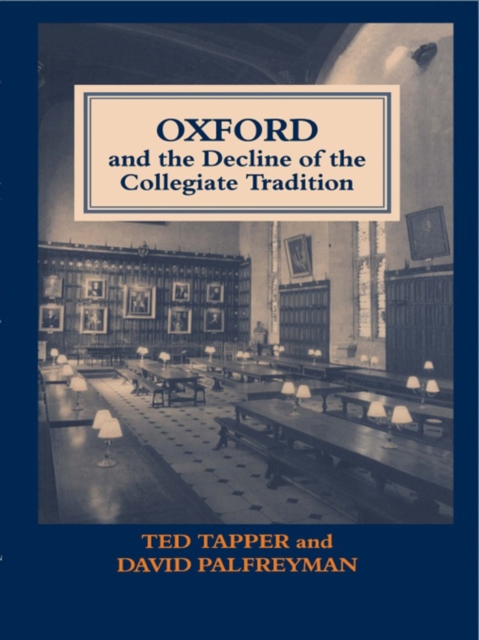 Oxford and the Decline of the Collegiate Tradition, PDF eBook