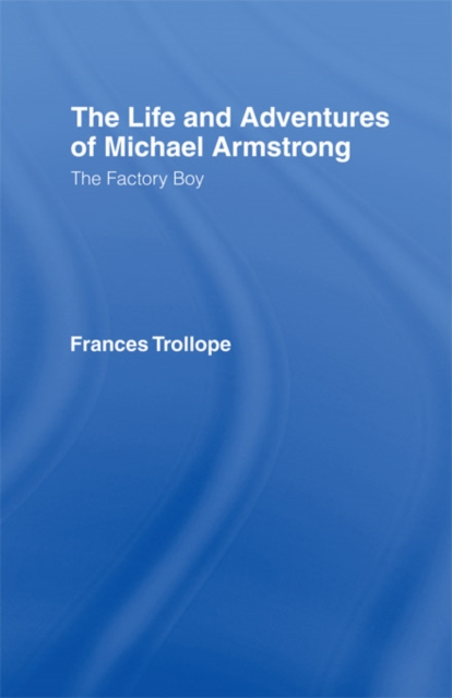 The Life and Adventures of Michael Armstrong: the Factory Boy, EPUB eBook