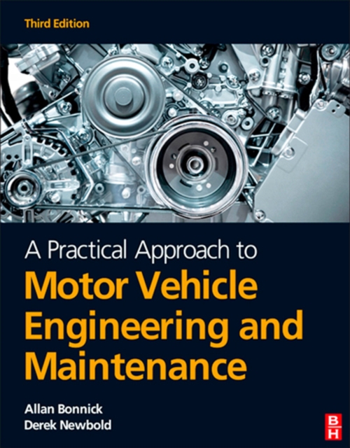 A Practical Approach to Motor Vehicle Engineering and Maintenance, EPUB eBook