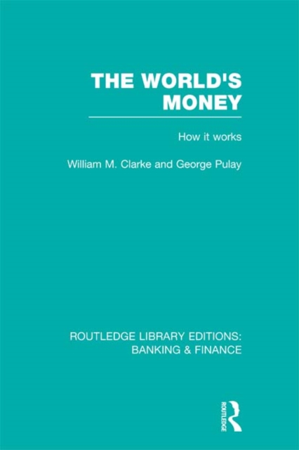 The World's Money (RLE: Banking & Finance), EPUB eBook