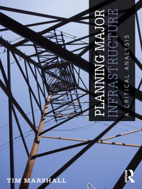 Planning Major Infrastructure : A Critical Analysis, PDF eBook