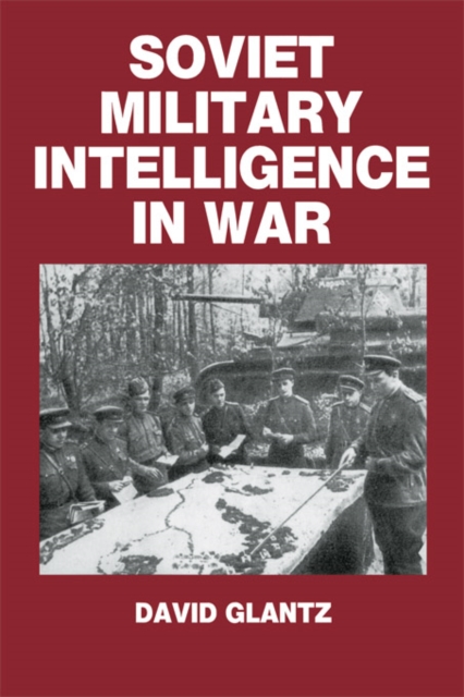 Soviet Military Intelligence in War, EPUB eBook